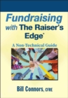 Image for Fundraising with the raiser&#39;s edge  : a non-technical guide