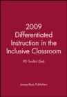 Image for 2009 Differentiated Instruction in the Inclusive Classroom: PD Toolkit (Set)