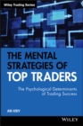 Image for The Mental Strategies of Top Traders: The Psychological Determinants of Trading Success