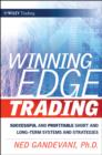 Image for Winning edge trading: successful and profitable short- and long-term trading systems and strategies