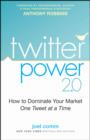 Image for Twitter power 2.0  : how to dominate your market one tweet at a time