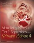 Image for Virtualizing Microsoft Tier 1 applications with VMware vSphere 4