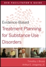 Image for Evidence-based treatment planning for Substance abuse: DVD facilitator&#39;s guide