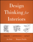 Image for Design thinking for interiors  : inquiry, experience, impact