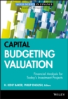 Image for Capital budgeting valuation  : financial analysis for today&#39;s investment projects