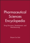 Image for Pharmaceutical Sciences Encyclopedia - Drug ry, Development, and Manufacturing