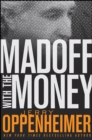 Image for Madoff with the money