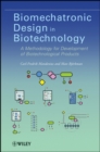 Image for Biomechatronic design in biotechnology  : a methodology for development of biotechnological products