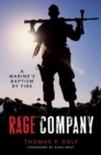 Image for Rage Company: a Marine&#39;s baptism by fire