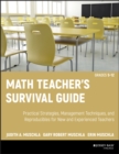 Image for Math teacher&#39;s survival guide: practical strategies, management techniques, and reproducibles for new and experienced teachers, grades 5-12