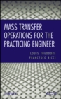 Image for Mass Transfer Operations for the Practicing Engineer