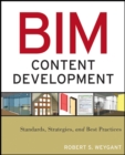 Image for Bim content development  : standards, strategies, and best practices