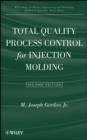 Image for Total Quality Process Control for Injection Molding