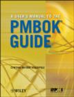 Image for A User&#39;s Manual to the PMBOK Guide