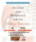 Image for Anatomy and Physiology for the Manual Therapies, First Edition Binder Ready Version