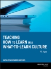 Image for Teaching How to Learn in a What-to-Learn Culture