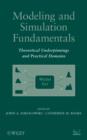 Image for Modeling and simulation fundamentals: theoretical underpinnings and practical domains
