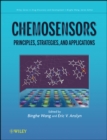Image for Chemosensors  : principles, strategies and applications