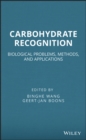 Image for Carbohydrate recognition  : biological problems, methods, and applications