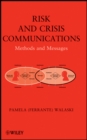 Image for Risk and crisis communications  : methods and messages
