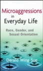 Image for Microaggressions in everyday life: race, gender, and sexual orientation