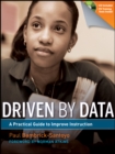 Image for Driven By Data: A Practical Guide to Improve Instruction