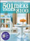 Image for 501 Decorating Ideas Under $100: Better Homes and Gardens