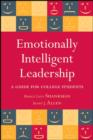 Image for Emotionally Intelligent Leadership: A Guide for College Students
