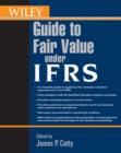 Image for Wiley guide to fair value under IFRS