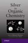 Image for Silver in organic chemistry