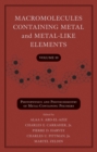 Image for Macromolecules containing metal and metal-like elementsVolume 10,: Photophysics and photochemistry of metal-containing polymers