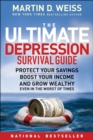 Image for The ultimate depression survival guide  : protect your savings, boost your income, and grow wealthy even in the worst of times