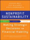 Image for Nonprofit sustainability  : making strategic decisions for financial viability