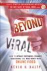 Image for Beyond viral  : how to attract customers, promote your brand, and make money with online video
