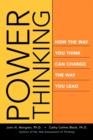 Image for Power Thinking : How the Way You Think Can Change the Way You Lead