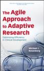 Image for The agile approach to adaptive research: optimizing efficiency in clinical development