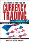 Image for Getting started in currency trading  : winning in today&#39;s hottest marketplace