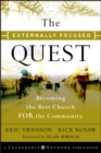 Image for The externally focused quest: becoming the best church for the community