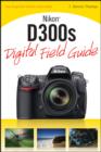 Image for Nikon D300s digital field guide