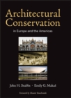 Image for Architectural Conservation in Europe and the Americas