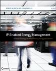 Image for IP-enabled energy management  : a proven strategy for administering energy as a service