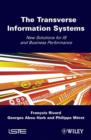 Image for The transverse information system: new solutions for IS and business performance