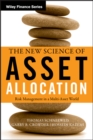 Image for The New Science of Asset Allocation: Risk Management in a Multi-Asset World
