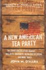 Image for A New American Tea Party: The Counterrevolution Against Bailouts, Handouts, Reckless Spending, and More Taxes
