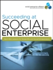 Image for Succeeding at social enterprise: hard-won lessons for nonprofits and social entrepreneurs