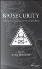 Image for Biosecurity : Understanding, Assessing, and Preventing the Threat
