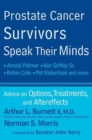 Image for Prostate Cancer Survivors Speak Their Minds: Advice On Options, Treatments, and Aftereffects
