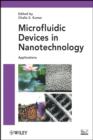 Image for Microfluidic devices in nanotechnology.: (Applications)