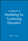 Image for Handbook of Marketing for Continuing Education