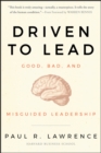 Image for Driven to lead  : good, bad, and misguided leadership